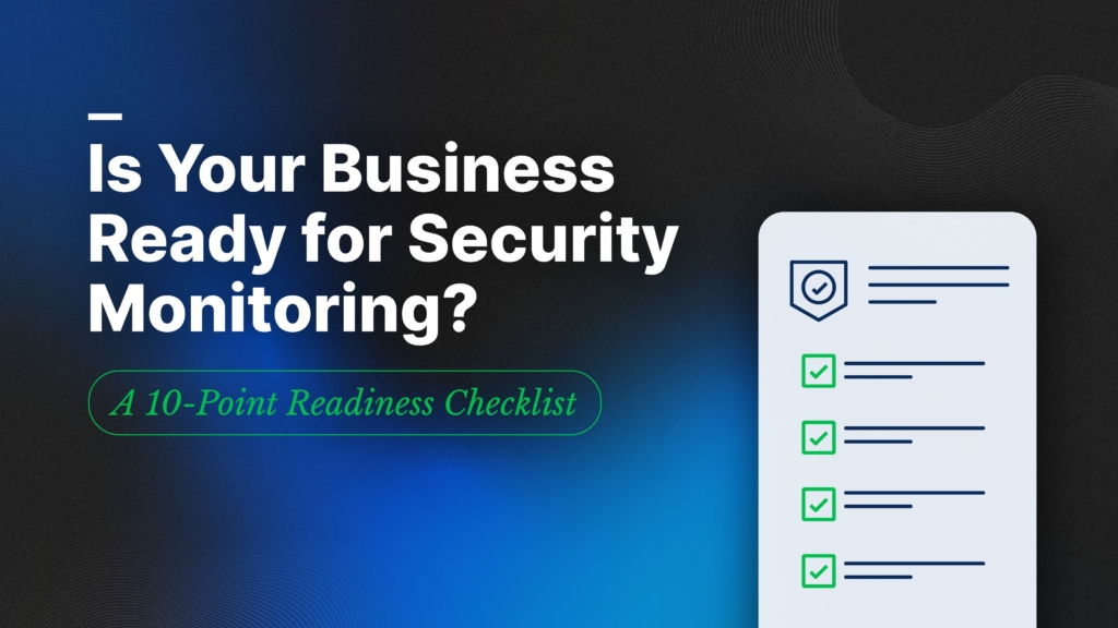 Is Your Business Prepared for Cyber Security Monitoring?